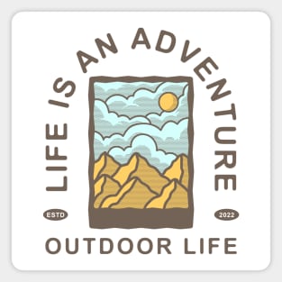 life in an adventure, outdoor life Magnet